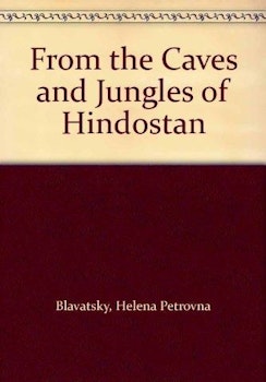 From the caves and jungles of the Hindostan